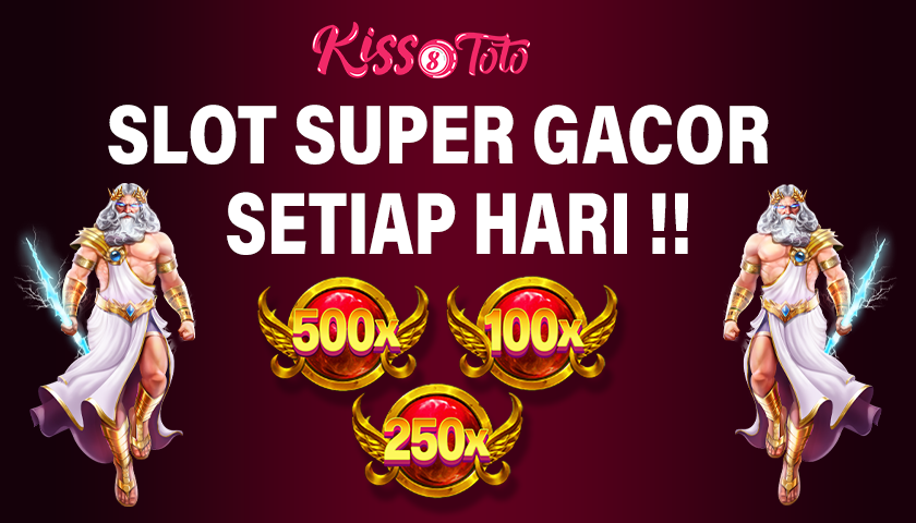 KISS8 TOTO » Slot Gacor Hari Ini Terbaru Gampang Maxwin